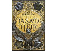 The Jasad Heir: The Egyptian-inspired enemies-to-lovers fantasy and Sunday Times bestseller (The scorched throne, 1)