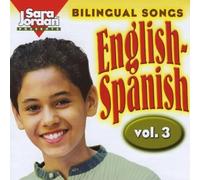 Sara Jordan Publishing - Bilingual Songs: English-Spanish 3