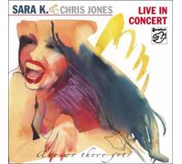 Sara K. & Chris Jones - Live in Concert-Are We Th