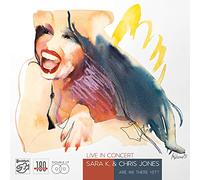 Sara K.& Jones,Chris - Live in Concert (Are We There Yet ?) [VINYL]