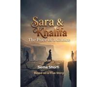 Sara & Khalifa: The Price of a Choice