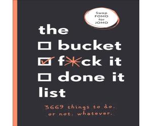 Sara Kinninmont The Bucket, F*ck it, Done it List : 3, 669 Things to Do. Or Not Sara Kinninmont Multicolor