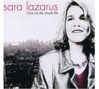 Sara Lazarus - Give Me the Simple Life