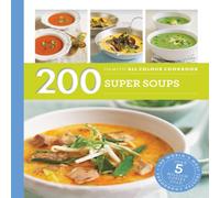 Sara Lewis Hamlyn All Colour Cookery: 200 Super Soups : Hamlyn All Colour Sara Lewis Multicolor