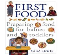 Sara Lewis The Baby & Toddler Cookbook & Meal Planner Paperback Sara Lewis Multicolor
