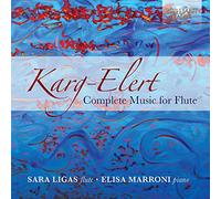 Sara Ligas - Karg Elert: Complete Music For Flute