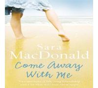 Sara MacDonald Come Away With Me Paperback Book Sara MacDonald Multicolor