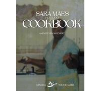 Sara Mae's Hoodoo Cookbook: Kitchen Witchery