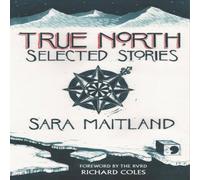 Sara Maitland True North Hardback Book Sara Maitland Multicolor