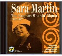 Sara Martin - The Famous Moanin' Mama: 1922-1927