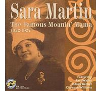 Sara Martin - The Famous Moanin' Mama: 1922-1927