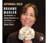 Sara Mingardo; Danusha Waskiewicz; Aldo Orvieto - Autumnal Gold (Brahms; Mahler)
