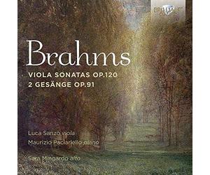 Sara Mingardo; Luca Sanzo; Maurizio Paciariello - Brahms: Viola Sonatas Op.120, 2 Gesange Op.91