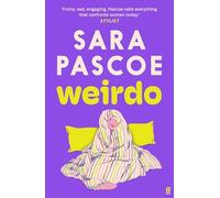 Sara Pascoe - Weirdo 'Intense also BRILLIANT funny and forensi - H245z