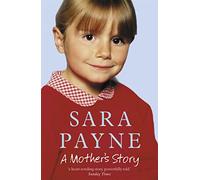 Sara Payne: A Mother's Story