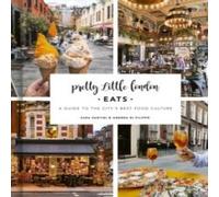 Sara Santini Pretty Little London: Eats Hardback Book Sara Santini Multicolor