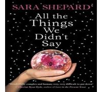 Sara Shepard All The Things We Didn't Say Paperback Book Sara Shepard Multicolor