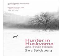 Sara Stridsberg Hunter in Huskvarna Paperback Book in White Sara Stridsberg White