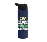 Sara The Proof that Perfection Exists Funny Sara Name Stainless Steel Insulated Water Bottle