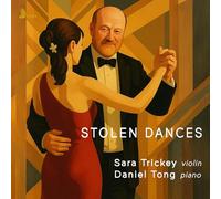 Sara Trickey and Daniel Tong - Stolen Dances