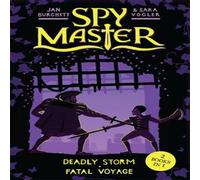 Sara Vogler Spy Master: Deadly Storm & Fatal Voyage Paperback Book Sara Vogler Multicolor