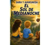Sara y Aavasaksa: El sol de medianoche
