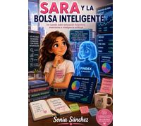 Sara y la bolsa inteligente (Sara y la inteligencia artificial)