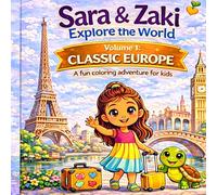 Sara & Zaki Explore the World: Volume 1: Classic Europe Coloring Book for Kids Ages 3-7