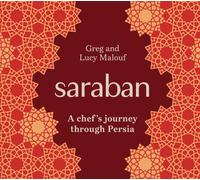 Saraban : A Chef's Journey Through Persia