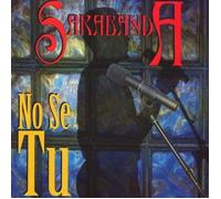 Sarabanda - No Se Tu