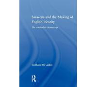 Saracens and the Making of English Identity: The Auchinleck Manuscript
