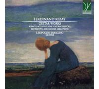 Saracino Leopoldo - Ferdinand Rebay: Guitar Works