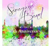 Saragossa Band - 40th Anniversary
