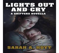 Sarah A. Hoyt Lights Out & Cry Paperback Book Sarah A. Hoyt Multicolor