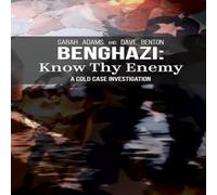 Sarah Adams Benghazi: Know Thy Enemy Hardcover Book Sarah Adams Multicolor