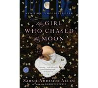 Sarah Addison Allen The Girl Who Chased the Moon (Paperback)