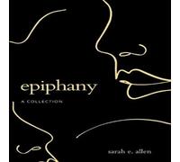 Sarah Allen EPIPHANY A COLLECTION Paperback Book Sarah Allen Multicolor