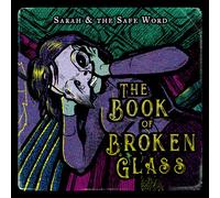 SARAH AND THE SAFE W - BOOK OF BROKEN GLASS - Vinyl Record - J3z