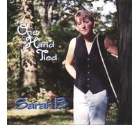 Sarah B - One Hand Tied
