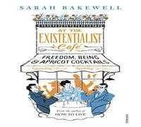 Sarah Bakewell At The Existentialist Cafe Paperback Book Sarah Bakewell Multicolor