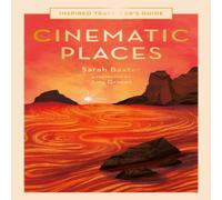 Sarah Baxter Cinematic Places Hardback Book Sarah Baxter Multicolor