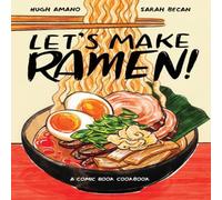 Sarah Becan Let's Make Ramen Paperback Book Sarah Becan Multicolor
