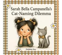 Sarah Bella Campanella’s Cat-Naming Dilemma