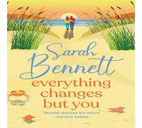 Sarah Bennett Everything Changes But You Paperback Book Sarah Bennett Multicolor