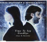 Sarah Brightman & Andrea Bocelli - Sarah Brightman & Andrea Bocelli - Time to Say Goodbye (Con Te Partirò) - Single