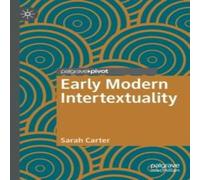 Sarah Carter Early Modern Intertextuality Paperback Book Sarah Carter Multicolor