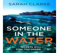 Sarah Clarke SOMEONE IN WATER PB Paperback Book Sarah Clarke Multicolor