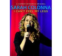 Sarah Colonna: I Can't Feel My Legs