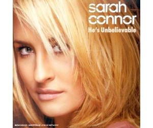 Sarah Connor - He's Unbelievable