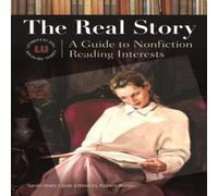 Sarah Cords The Real Story: A Guide to Nonfiction Reading Interests Hardcover Book Sarah Cords Multicolor